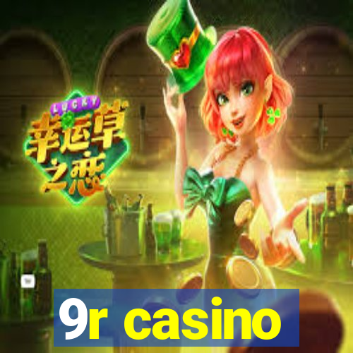 9r casino